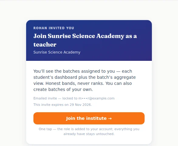 Meera’s invitation: “Join Sunrise Science Academy as a teacher”. Pressing “Join the institute →” makes her a teacher of your institute.