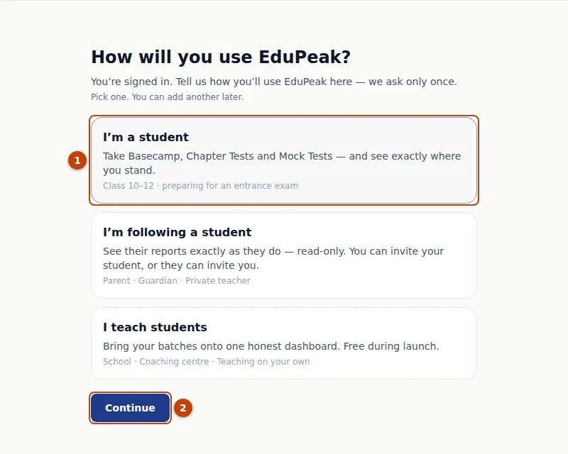 The one-time question in myEduPeak. Choose I’m a student and press Continue.